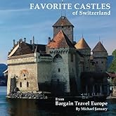 Favorite Castles: Switzerland (Favorite Castles of Europe)