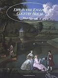 Life in the English Country House: A Social and Architectural History cover