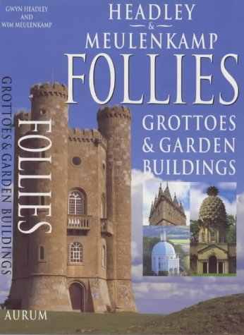 "Follies - Grottoes & Garden Buildings" av Gwyn Headley