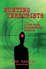 Hunting Terrorists: A Look at the Psychopathology of Terror