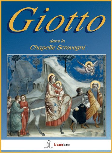 Giotto dans la Chapelle Scrovegni (Italy t. 20) (French Edition) by S. Poletti