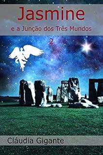 Livro Jasmine e a Junção dos Três Mundos