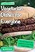 Simple Daily Recipes Vegetarian Dishes for Everyone
