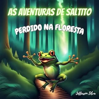 Livro As Aventuras de Saltito: Perdido na Floresta