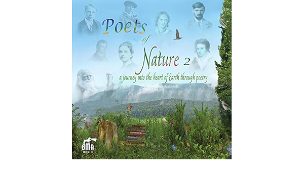 Poets Of Nature 2 A Journey Into The Heart Of Earth Through Poetry Audible Audio Edition Robert Frost Dora Goodale Percy Bysshe Shelley John Clare Jason Brown Alison Larkin Jonathan Epstein Kate