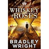 Whiskey &amp; Roses (The Xander King Series Book 1)