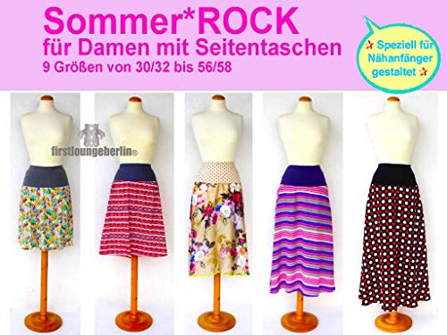 Sommer.ROCK Damenrock in 5 Längen mit Seitentaschen - 9 Größen Nähanleitung mit Schnittmuster - firstloungeberlin: Ausführliche Nähanleitung mit Schnittmuster ... für Rock in 5 Längen (German Edition)