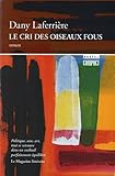 Cri des oiseaux fous (Le)