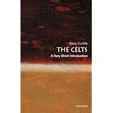 The Celts: A Very Short Introduction (Very Short Introductions Book 94)
