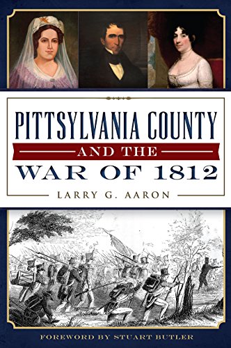 Pittsylvania County and the War of 1812 (War Era and Military)