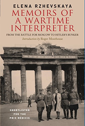 B.E.S.T Memoirs of a Wartime Interpreter: From the Battle for Moscow to Hitler's Bunker<br />[Z.I.P]