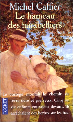 Le  hameau des mirabelliers