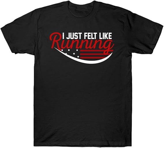 i just felt like running forrest gump t shirt