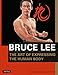 Bruce Lee The Art of Expressing the Human Body (Bruce Lee Library) by Bruce Lee, John Little