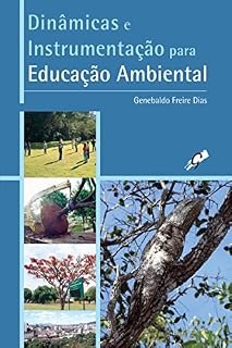 Livro Dinâmicas e instrumentação para educação ambiental (Genebaldo Freire Dias)