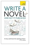Image de Write a Novel and Get it Published (Teach Yourself: Writing)