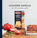 Lasagnes Barilla, les 30 recettes culte by