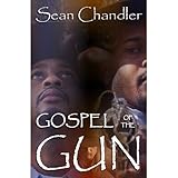 Gospel of the Gun by sean chandler