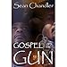 Gospel of the Gun by sean chandler