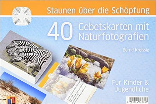 Staunen Uber Die Schopfung 40 Gebetskarten Mit Naturfotografien Fur Kinder Und Jugendliche Amazon De Kreissig Bernd Bucher