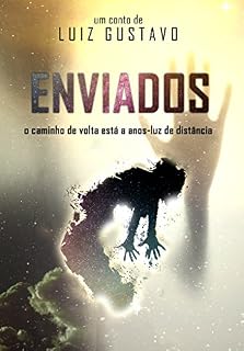 Livro Enviados: O caminho de volta está a anos-luz de distância