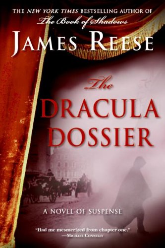The Dracula Dossier: A Novel of Suspense