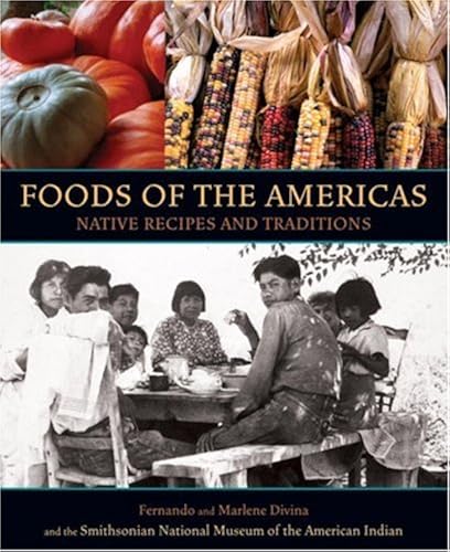 Download Foods of the Americas: Native Recipes and Traditions PDF