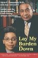 Lay My Burden Down: Suicide and the Mental Health Crisis among African-Americans