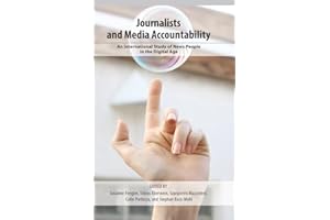Journalists and Media Accountability: An International Study of News People in the Digital Age