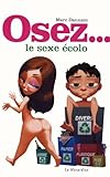 Osez le sexe écolo by