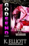 Godsend 8: The Value Of A Woman (Godsend Short stories Series)