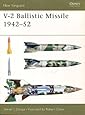 New Vanguard 82: V-2 Ballistic Missile 1942-52