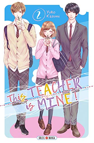 This Teacher is Mine! 02 (This Teacher is Mine! (2)) (French Edition) by 