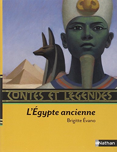 Download Contes et lÃ©gendes de l'Egypte ancienne (French Edition)
