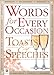 Words for Every Occasion Toasts & Speeches