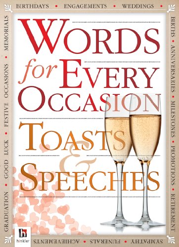 Words for All Occasions: Toasts and Speeches