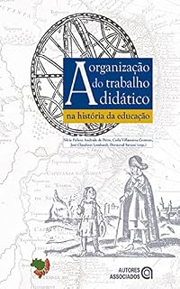 Livro A Organização do trabalho didático na história da educação