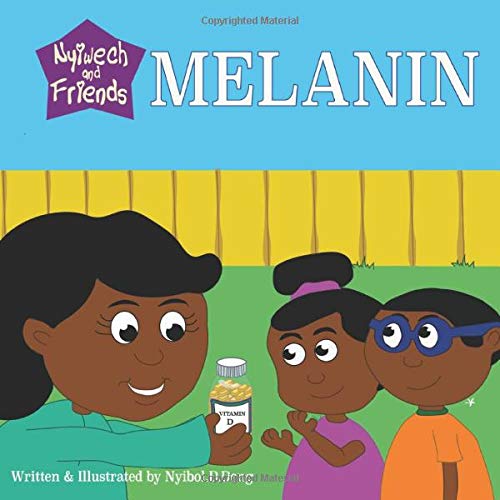 MELANIN (Nyiwech and Friends)