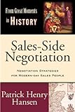 Sales-Side Negotiation: Negotiation Strategies for Modern-day Sales People (From Great Moments in History)