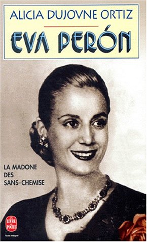 Eva Perón by Alicia Dujovne Ortiz