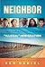 Neighbor: Christian Encounters with 