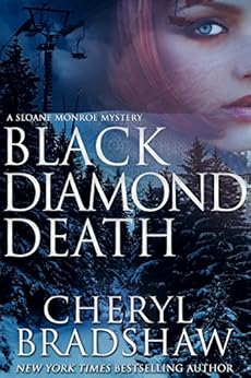 Black Diamond Death (Sloane Monroe Book 1) by [Bradshaw, Cheryl]