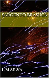 Livro SARGENTO BRASUCA (VOLUME Livro 5)