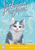 A la Piscine (Magic Kitten) (French Edition) by