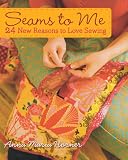 Image de Seams to Me: 24 New Reasons to Love Sewing