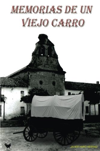Memorias de un viejo carro (Spanish Edition)