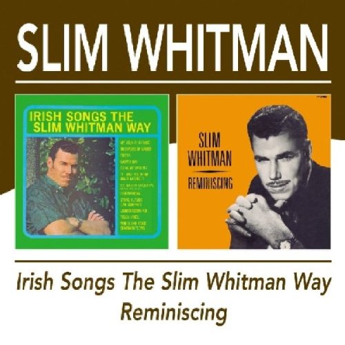 Slim Whitman - Irish Songs The Slim Whitman Wayreminiscing - Zortam Music