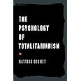 Amazon.com: The Psychology of Totalitarianism: 9781645021728: Desmet ...