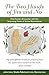 The Two Hands of Yes and No: One Family's Encounter with the Surprising Power of Active Nonviolence by John Linn, Sheila Fabricant Linn