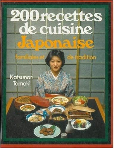 couverture de : 200 recettes de cuisine japonaise familiales et de tradition